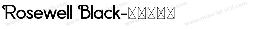Rosewell Black字体转换